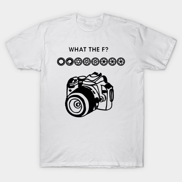 what the f? T-Shirt by nomadearthdesign